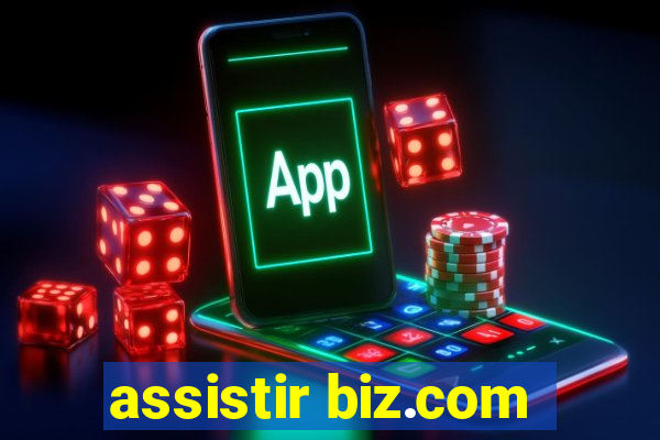 assistir biz.com